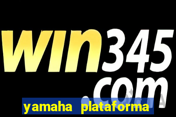 yamaha plataforma de jogos